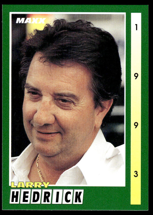 Larry Hedrick 1993 Maxx Race Cards Base Front of Card