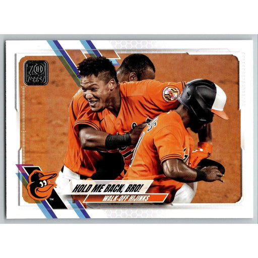 2021 Topps Baseball Complete Set Hold Me Back, Bro! Baltimore Orioles #578 - Collectible Craze America