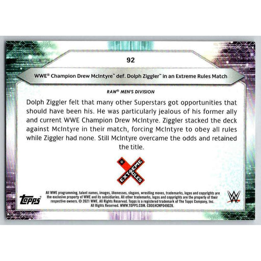 2021 Topps WWE Wrestling #92 Drew McIntyre def. Dolph Ziggler - Collectible Craze America