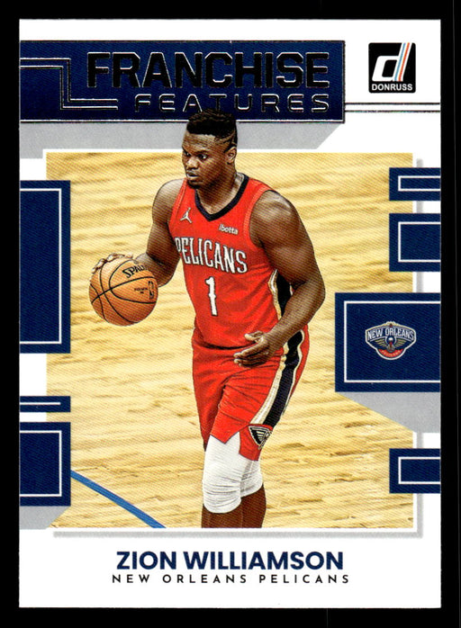 Zion Williamson 2022-23 Panini Donruss Basketball Franchise Features Front of Card