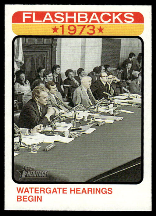 Watergate Hearings Begin 2022 Topps Heritage News Flashbacks Front of Card