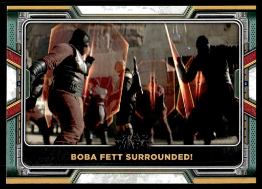 Boba Fett Surrounded! 2022 Topps Star Wars Book of Bobba Fett Base Front of Card