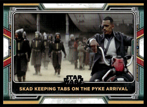 Skad Keeping Tabs on the Pyke Arrival 2022 Topps Star Wars Book of Bobba Fett Base Front of Card