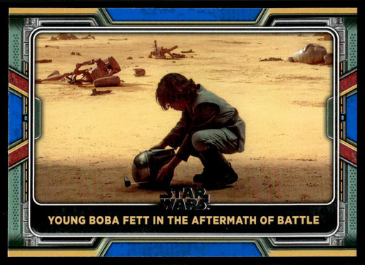 Young Boba Fett in the Aftermath of Battle 2022 Topps Star Wars Book of Bobba Fett Blue Front of Card