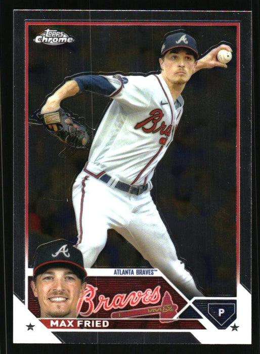 Max Fried 2023 Topps Chrome Front of Card