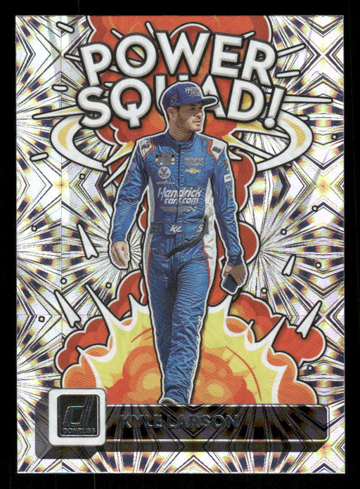Kyle Larson 2023 Panini Donruss Racing Power Squad Front of Card