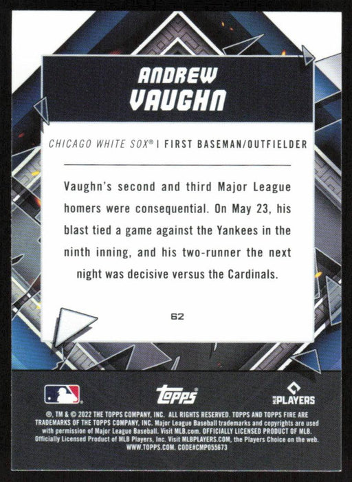 Andrew Vaughn 2022 Topps Fire Baseball # 62 Chicago White Sox Base - Collectible Craze America