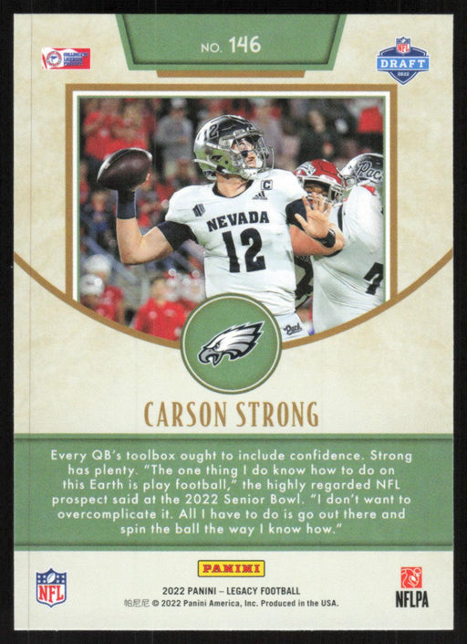 Carson Strong 2022 Panini Legacy Rookie # 146 RC Philadelphia Eagles Base - Collectible Craze America