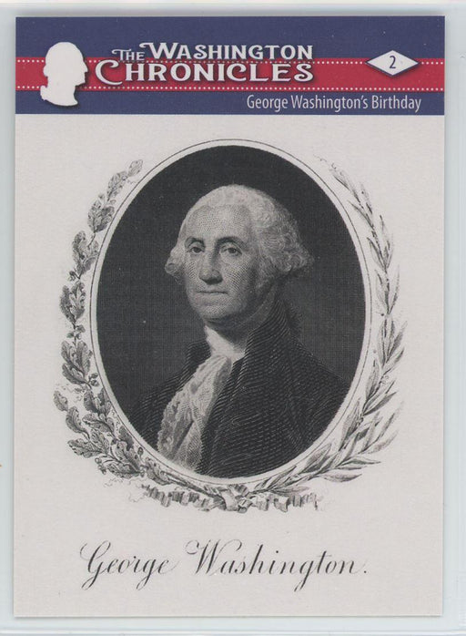 George Washington's Birthday 2022 The Washington Chronicles # 2 - Collectible Craze America