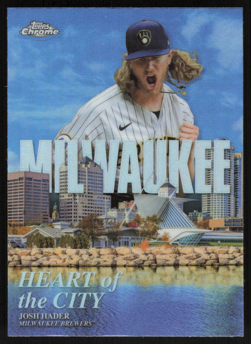 Josh Hader 2022 Topps Chrome Baseball Heart of the City # HOC-8 Milwaukee Brewers - Collectible Craze America