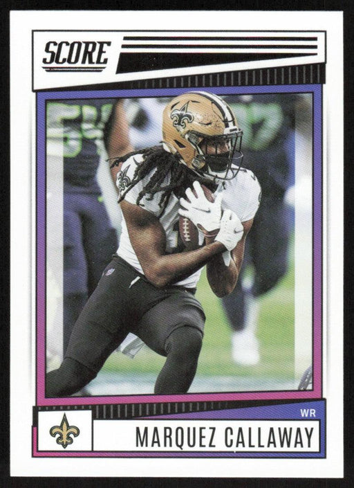 Marquez Callaway 2022 Panini Score Football # 54 Base New Orleans Saints - Collectible Craze America