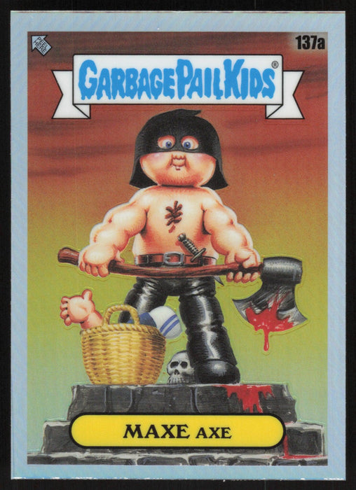 MAXE Axe 2021 Topps Chrome Garbage Pail Kids Original Series 4 # 137A Refractor - Collectible Craze America