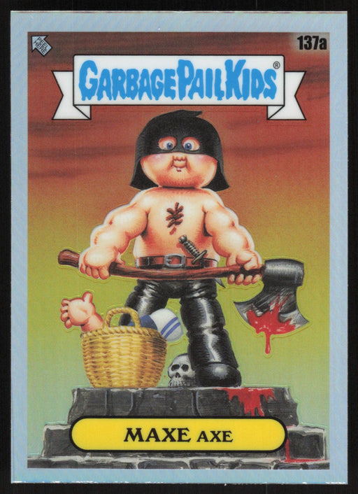 MAXE Axe 2021 Topps Chrome Garbage Pail Kids Original Series 4 # 137A Refractor - Collectible Craze America