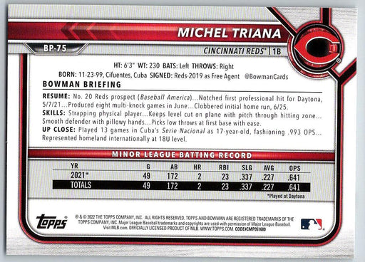 Michel Triana 2022 Bowman Prospects # BP-75 1st Bowman Cincinnati Reds - Collectible Craze America