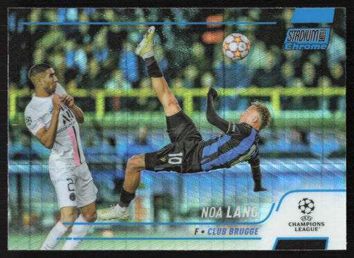 Noa Lang 2021 Topps Stadium Club Chrome UEFA # 65 Blue Prism Refractor Club Brugge - Collectible Craze America