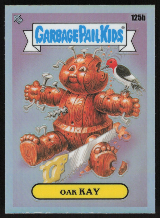 Oak KAY 2021 Topps Chrome Garbage Pail Kids Original Series 4 # 125B Refractor - Collectible Craze America