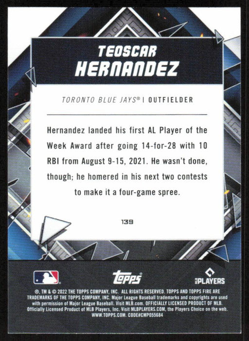 Teoscar Hernandez 2022 Topps Fire Baseball # 139 Toronto Blue Jays Base - Collectible Craze America