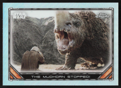 The Mudhorn Stopped! 2022 Topps Chrome Star Wars Mandalorian # S1-11 Refractor - Collectible Craze America