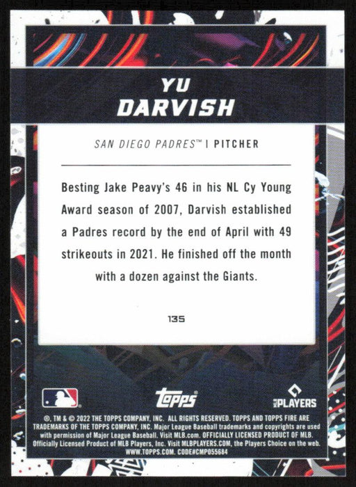 Yu Darvish 2022 Topps Fire Baseball # 135 San Diego Padres Base - Collectible Craze America