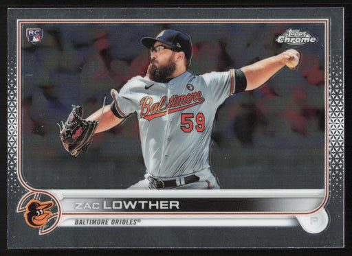 Zac Lowther 2022 Topps Chrome Baseball # 159 RC Baltimore Orioles Base - Collectible Craze America